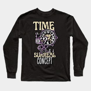 Time Is A Surreal, Funny Surreal Steampunk Alarm Clock Robot Long Sleeve T-Shirt